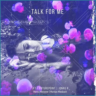 Talk for Me 专辑 JFT/Shikss/#SS