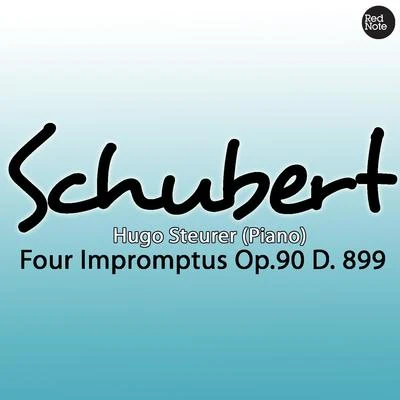 Schubert: Four Impromptus Op.90 D. 899 專輯 Hugo Steurer