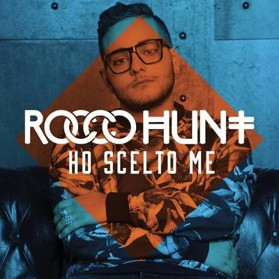 Ho scelto me 專輯 Rocco Hunt