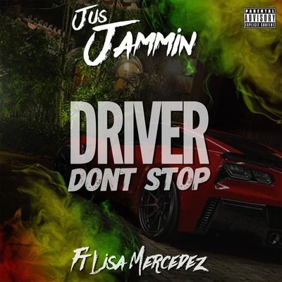 Driver Dont Stop 專輯 Lisa Mercedez/KickRaux/Stonebwoy/Yung Alpha