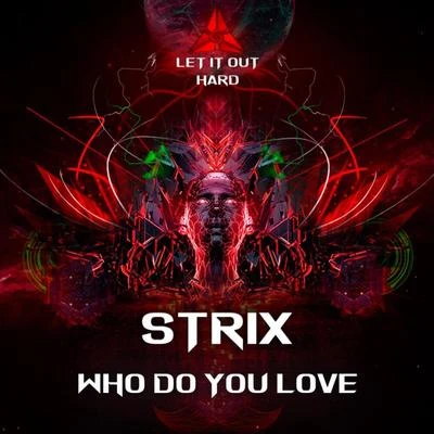 Who Do You Love 专辑 STRIX