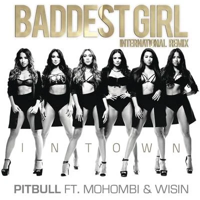 Baddest Girl in Town (International Remix) 專輯 Pitbull/Leona Lewis