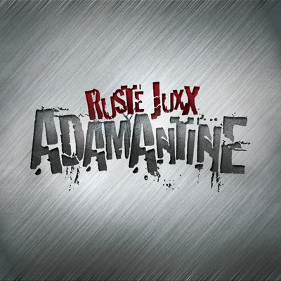 Adamantine 專輯 Ruste Juxx/ILL Bill/Sav Killz/Endemic/Cyrus Malachi