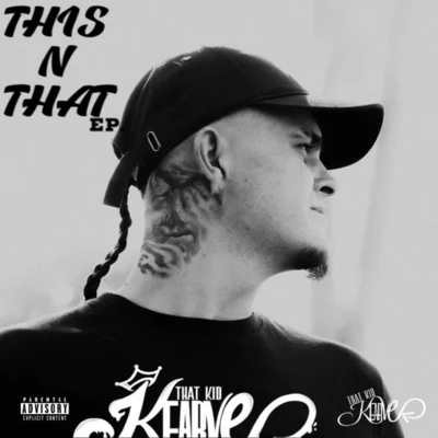 This n That EP 專輯 TKO/That Kid Kearve/Fortay