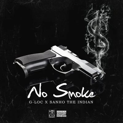 No Smoke (feat. Sanho The Indian) 專輯 G-Loc