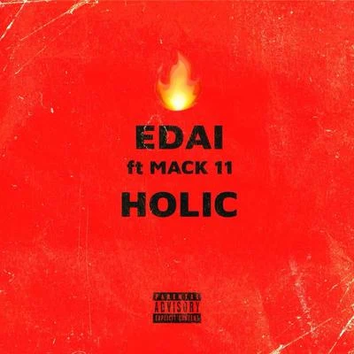 Holic (feat. Mack 11) 專輯 Edai