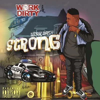 Strong 專輯 Work Dirty