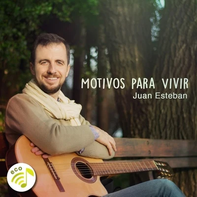 Motivos para Vivir 專輯 Juan Esteban