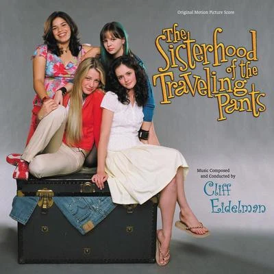 The Sisterhood Of The Traveling Pants 专辑 Michael McHale/Members of the London Symphony Orchestra/Cliff Eidelman