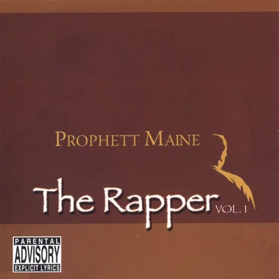 The Rapper, Vol. 1 專輯 Prophett Maine/Heated/Blocc Woods