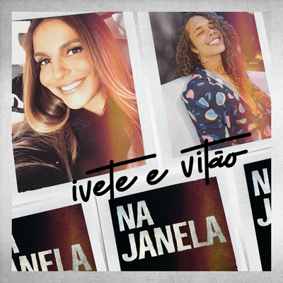 Na Janela 专辑 Ivete Sangalo