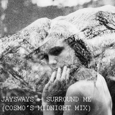 Surround Me (Cosmos Midnight Mix) 專輯 Cosmos Midnight