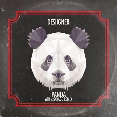 Panda (AFK x Savage Remix) 專輯 AFK