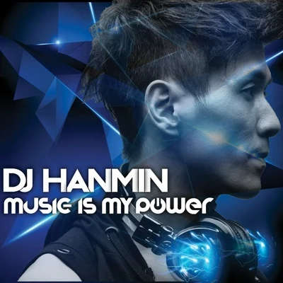 Music Is My Power 專輯 DJ Hanmin/ZuiN