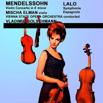 Mendelssohn Violin Concerto Lalo Symphonie Espagnole 專輯 Mischa Elman/Josef Krips/New Symphony Orchestra