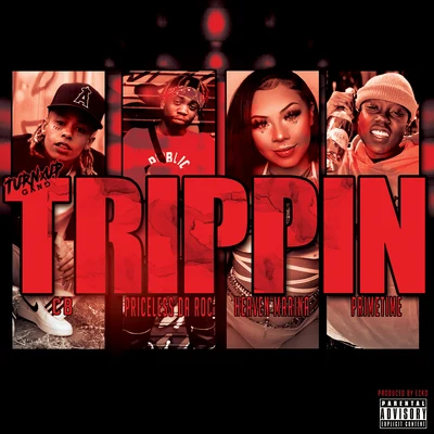 Trippin (feat. Primetime) 專輯 Priceless da Roc