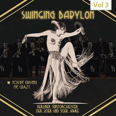 Swinging Babylon, Vol. 3 专辑 Kurt Hohenberger & sein Orchester