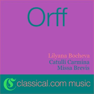 Carl OrffBernard HéritierOrchestre de SofiaOrchestre de la Suisse RomandeMichel BrodardChoeur Novantiqua Carl Orff, Catulli Carmina