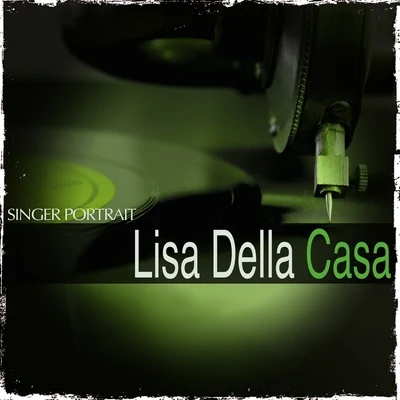 Singer Portrait: Lisa Della Casa 專輯 Lisa della Casa/Wiener Philharmoniker/Dimitris Mitropoulos