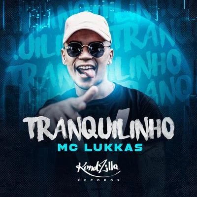 Tranquilinho 專輯 Alta Hits/MC Lukkas/MC Gustta