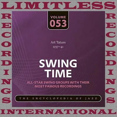 Swing Time, 1937-41 (HQ Remastered Version) 专辑 Art Tatum/Ben Webster