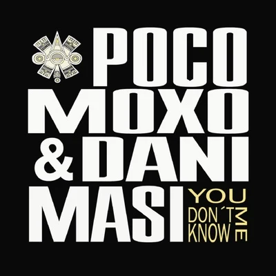 YOU DON’T KNOW ME 專輯 Dani Masi/Santos garcia