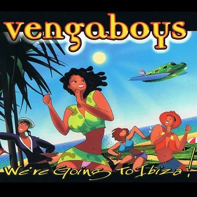 Were Going to Ibiza! (Single) 專輯 Vengaboys