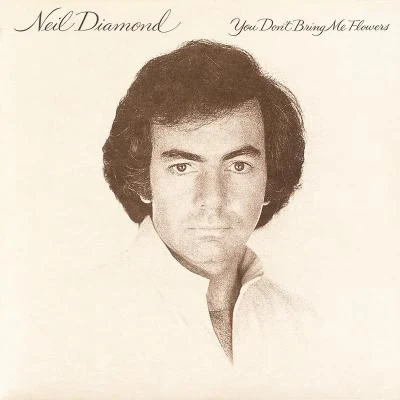 You Don't Bring Me Flowers 專輯 Neil Diamond