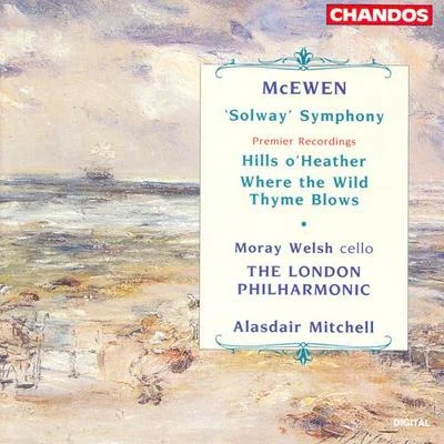 MCEWEN: Solway SymphonyHills o’ Heather Where the Wild Thyme Blows 专辑 Moray Welsh