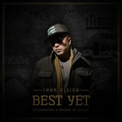 Best Yet: Celebrating a Decade of Vision 專輯 Inna Vision/Million Stylez