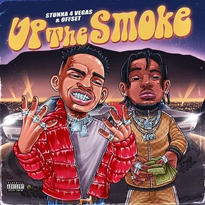 Up The Smoke 专辑 Stunna 4 Vegas