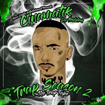 Trap Season 2 专辑 J-Real/CinAMatik Da Problem