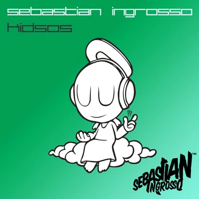 Kidsos 專輯 Sebastian Ingrosso