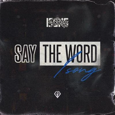 Say The Word 專輯 iSONG/TeeZandos/Kenny Allstar/Mixtape Madness