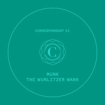 Munk The Wurlitzer Wank EP