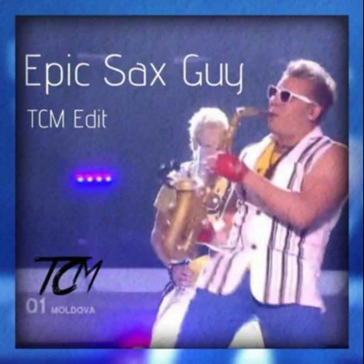 Epic Sax Guy (TCM Edit) 專輯 TCM/Harold Faltermeyer