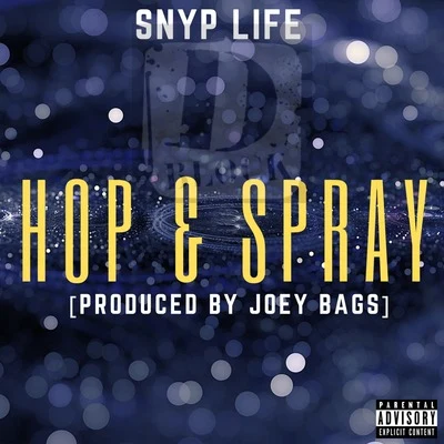 Hop & Spray 專輯 Da Inphamus Amadeuz/Goodz The Animal/Tony Moxberg/Snyp Life/Oun-P