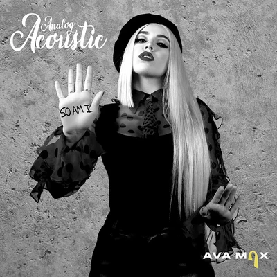 So Am I (Analog Acoustic) 專輯 AvA MaX