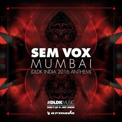 Mumbai (DLDK India 2016 Anthem) 專輯 Sem Vox/Filium