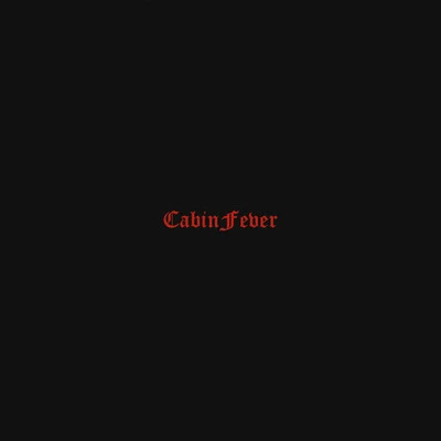 Cabin Fever 專輯 SCARLXRD/AJ Tracey/Y2K/A4/Benjy Mane