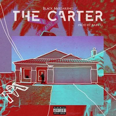 The Carter 專輯 Black Meezareno/Ice Burgandy/Hitman Beatz