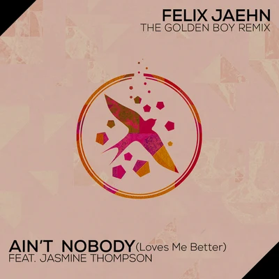 Aint Nobody (Loves Me Better) 專輯 Liz Kretschmer/Felix Jaehn/EDX/Shake Sofa/Tapetenwechsel