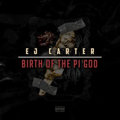 Birth of the Pi God 專輯 E.J. Carter