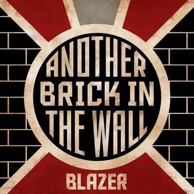 Another Brick in the Wall 專輯 Blazer/Seth Vogt , Goldillox/Neurodriver , Messy MC/Quadrant Beat, Goldillox/Freerange DJs