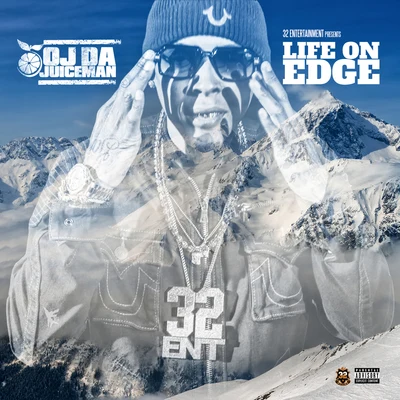 Life On Edge 專輯 OJ Da Juiceman