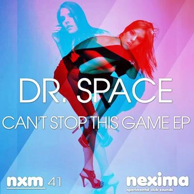 Cant Stop This Game EP 專輯 Dr. Space