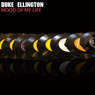 Duke Ellington & His Orchestra Mood of my Life