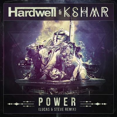 Power (Lucas & Steve Remix) 專輯 Hardwell/Martin Garrix/DVBBS/Sam Smith/Deorro