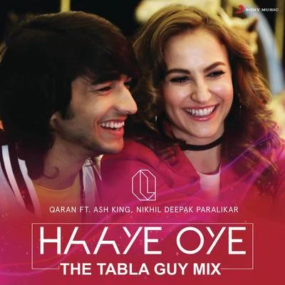 Haaye Oye (The Tabla Guy Mix) 專輯 Qaran