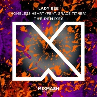 Homeless Heart (The Remixes) 專輯 Lady Bee/Tima Dee